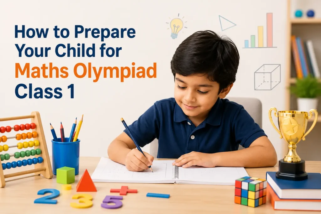 How to prepare your child for maths olympiad class 1