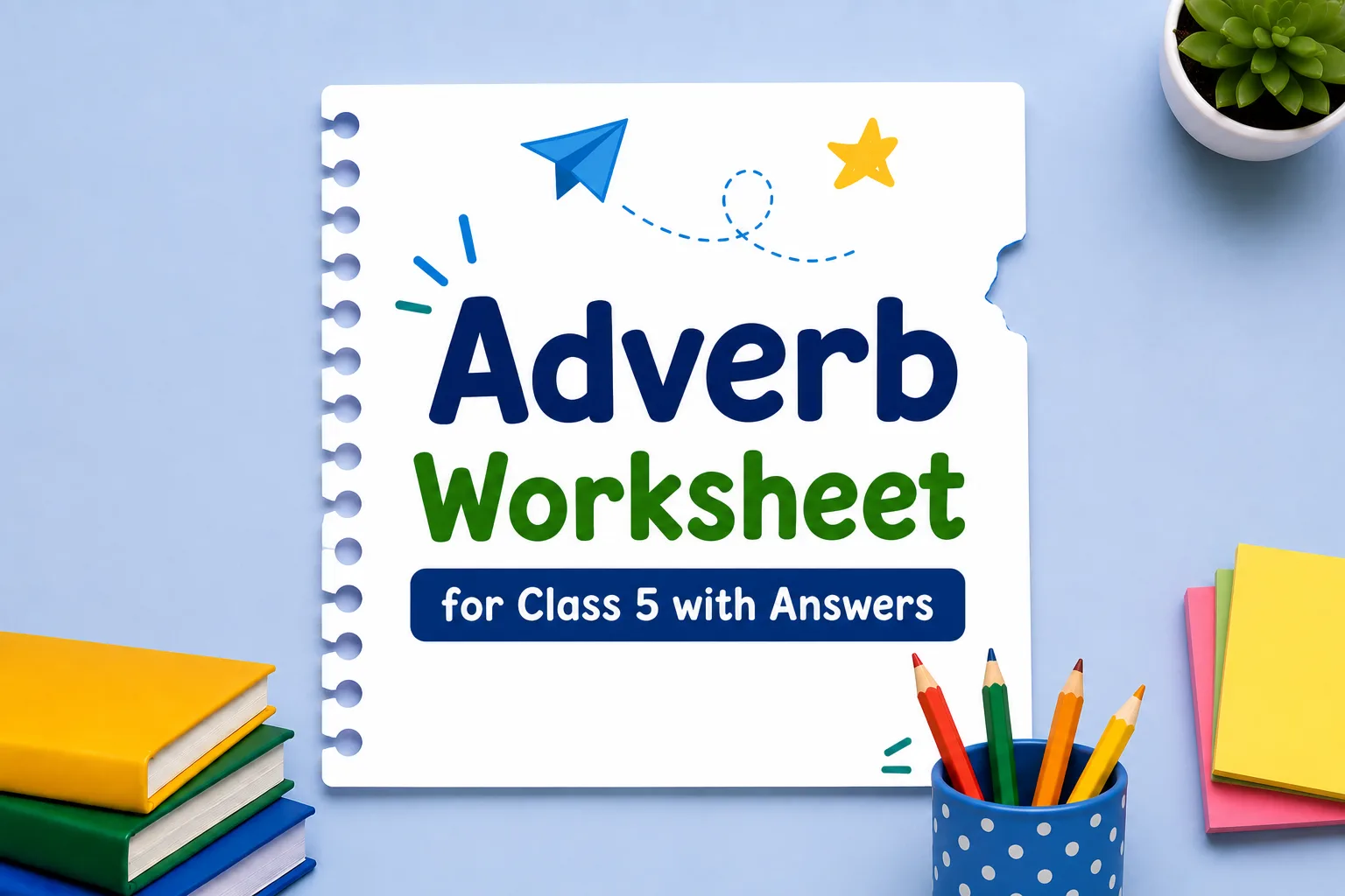 What is adverb worksheet for class 5 - Oratrics