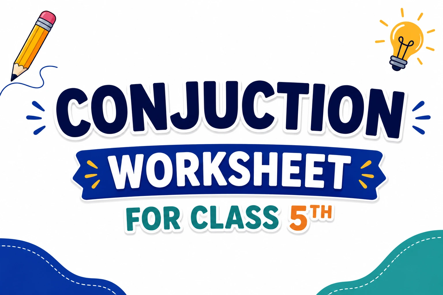 what is conjction worksheet for class 5 - Oratrics